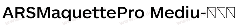 ARSMaquettePro Mediu字体转换